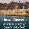 OmanConcert: A Cultural Bridge for Oman’s Vision 2040